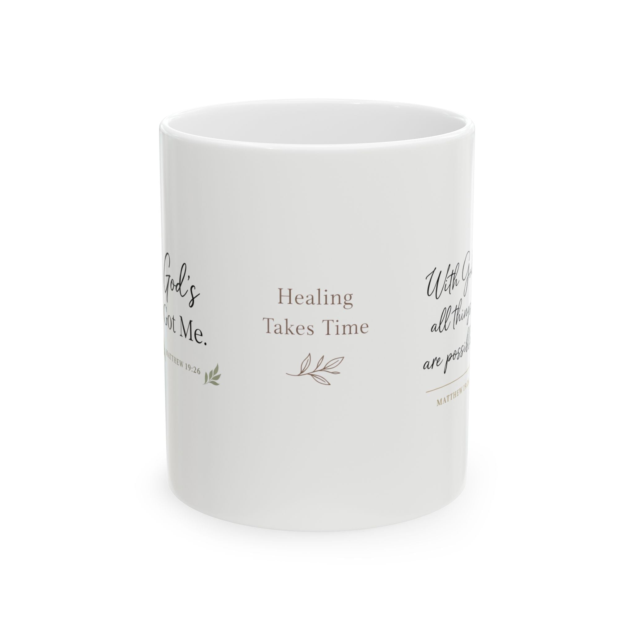 Healing Takes Time™ Ceramic Mug | Encouraging Self-Care & Faith Reminder (11oz, 15oz)