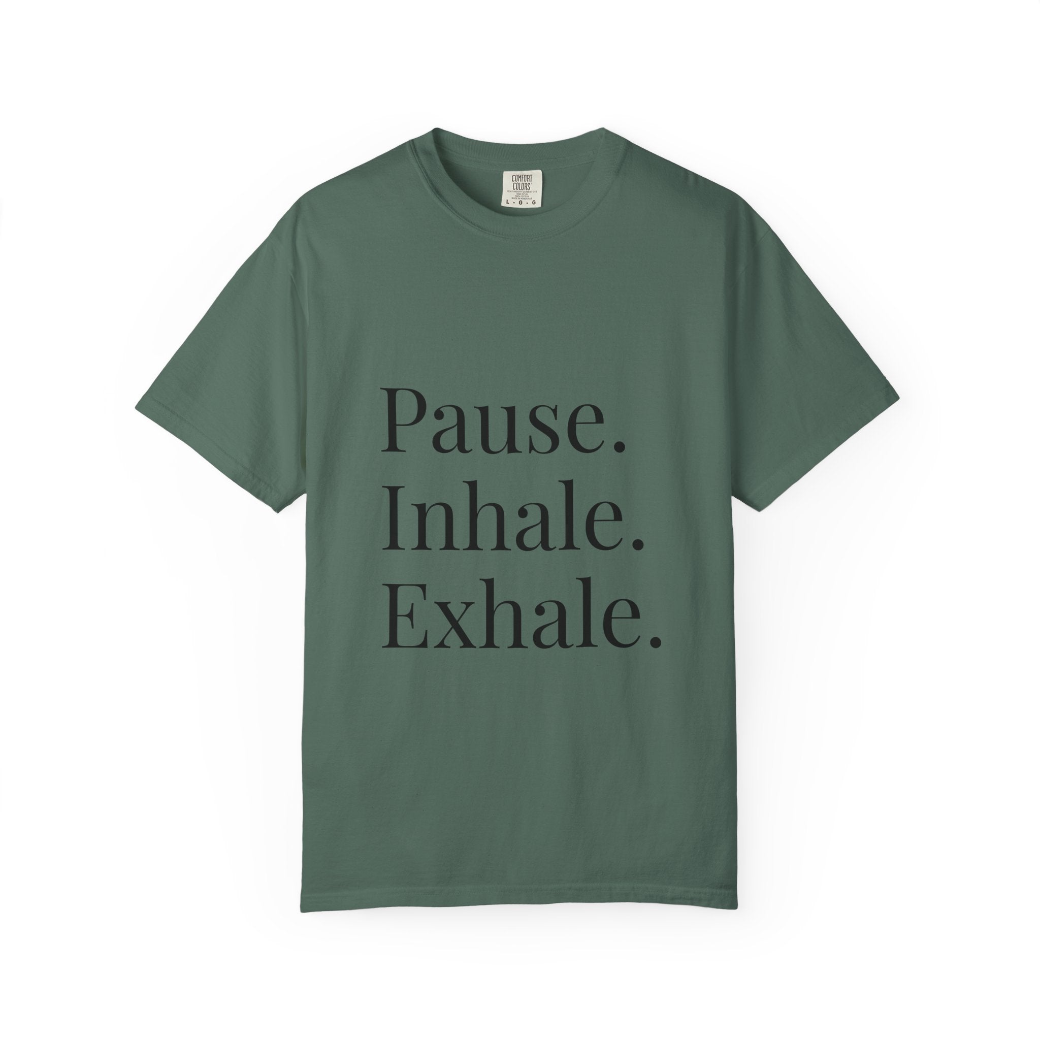 Pause. Inhale. Exhale. T-Shirt — Mindful Breath Tee