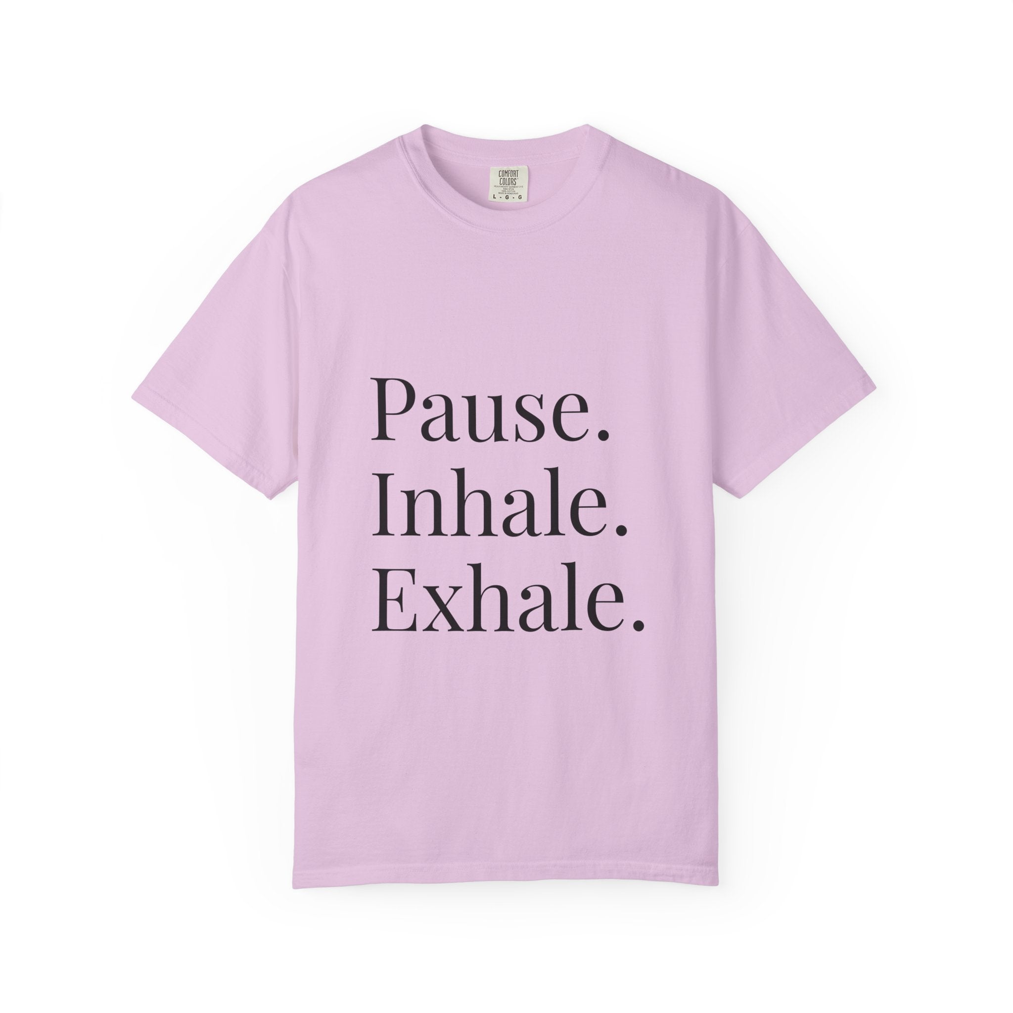 Pause. Inhale. Exhale. T-Shirt — Mindful Breath Tee