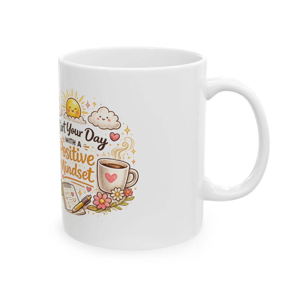 Daily Reminder Ceramic Mug | Motivational Coffee Mug for Mindset & Mental Wellness (11oz, 15oz)
