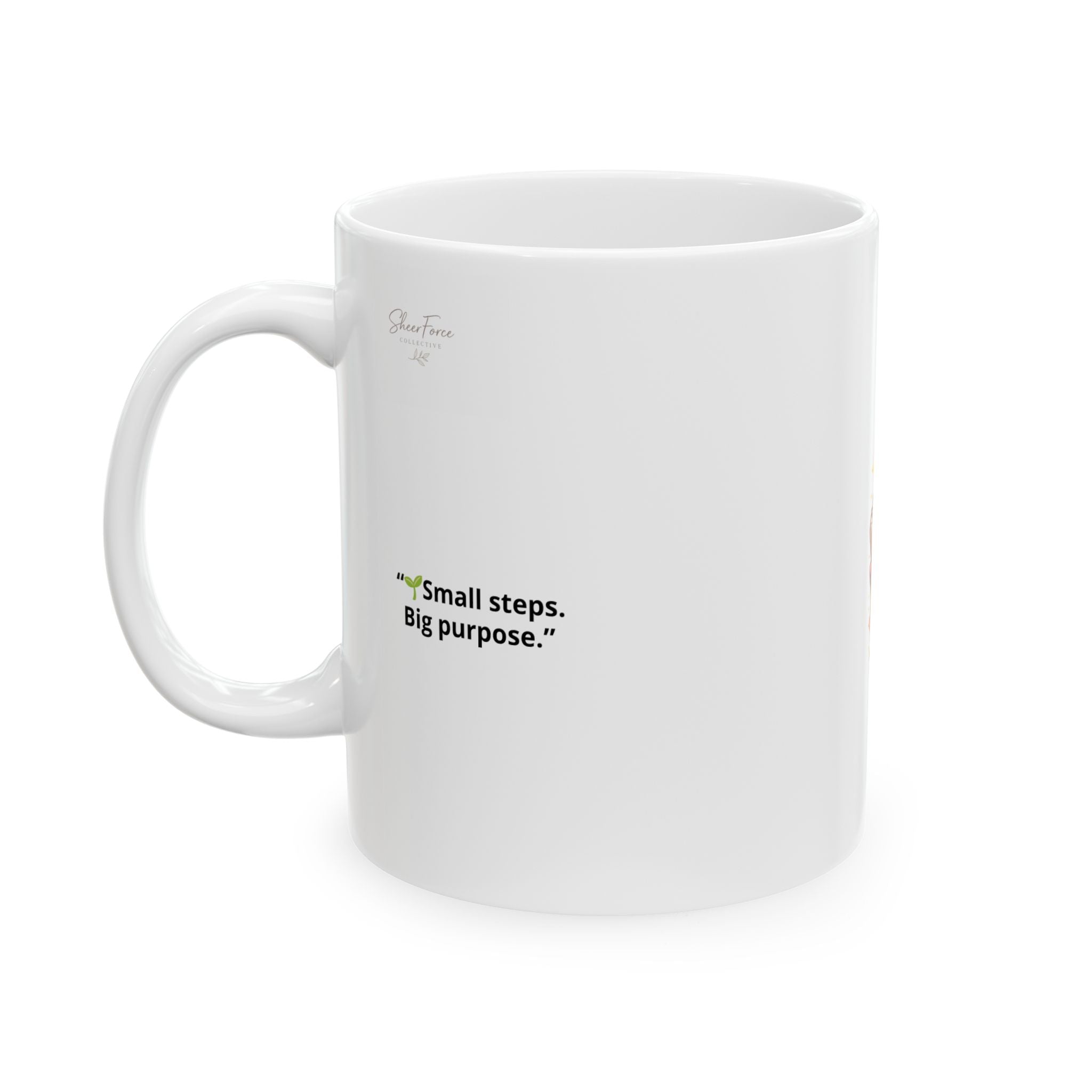 Daily Reminder Ceramic Mug | Motivational Coffee Mug for Mindset & Mental Wellness (11oz, 15oz)